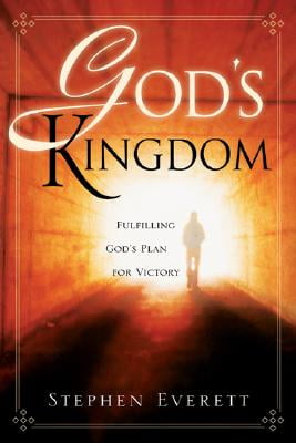 Gods Kingdom: Fulfilling Gods Plan for Victory